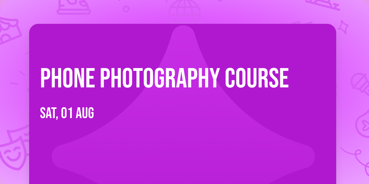 PHONE PHOTOGRAPHY COURSE