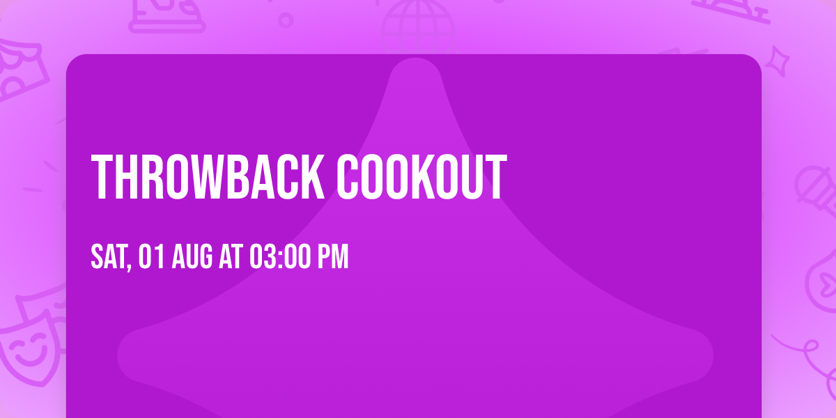 Throwback Cookout