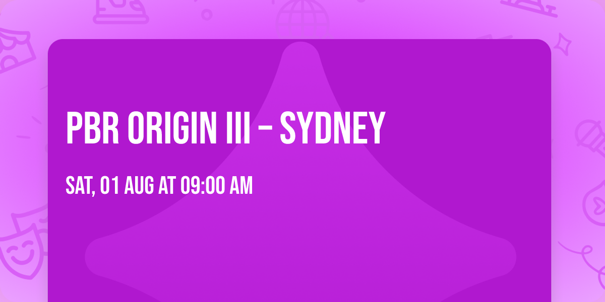 PBR Origin III \u2013 Sydney