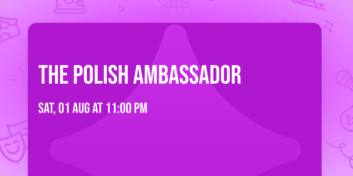 The Polish Ambassador