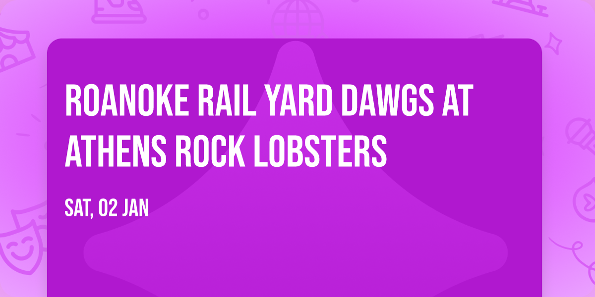 Roanoke Rail Yard Dawgs at Athens Rock Lobsters