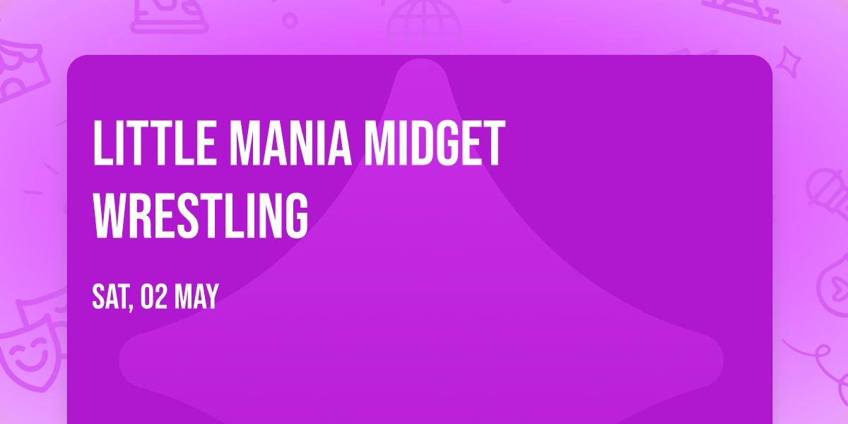 Little Mania Midget Wrestling