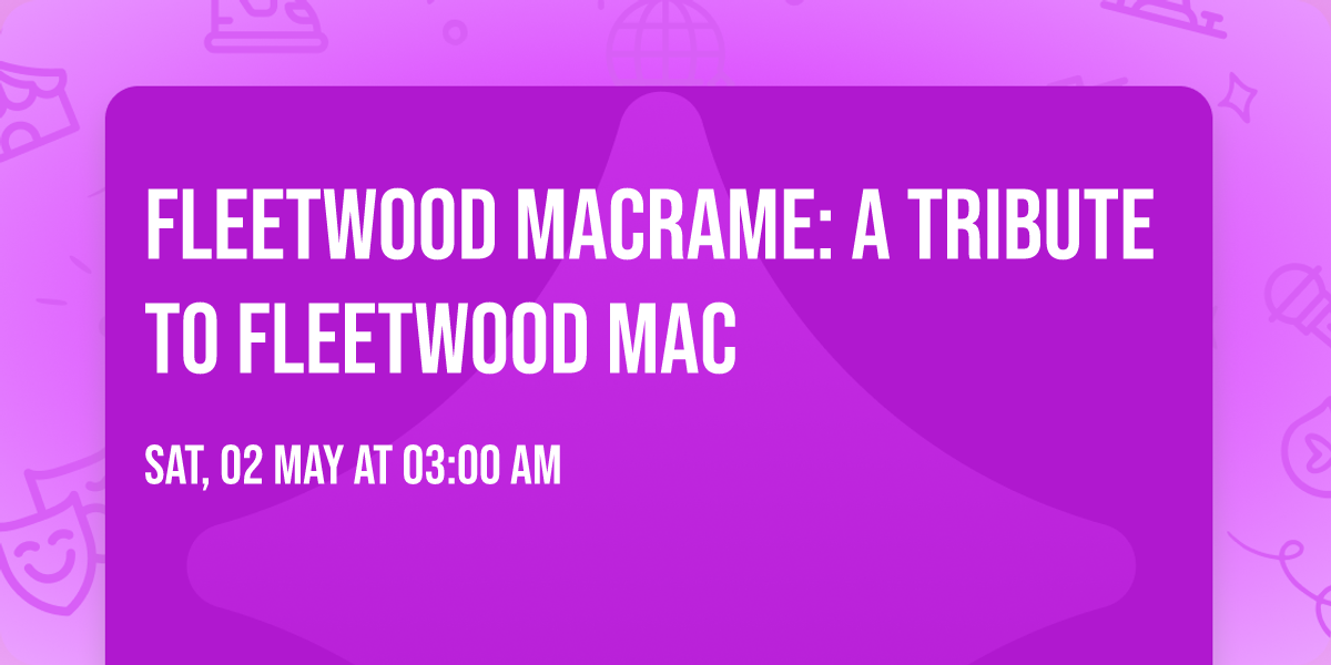 Fleetwood Macrame: A Tribute to Fleetwood Mac