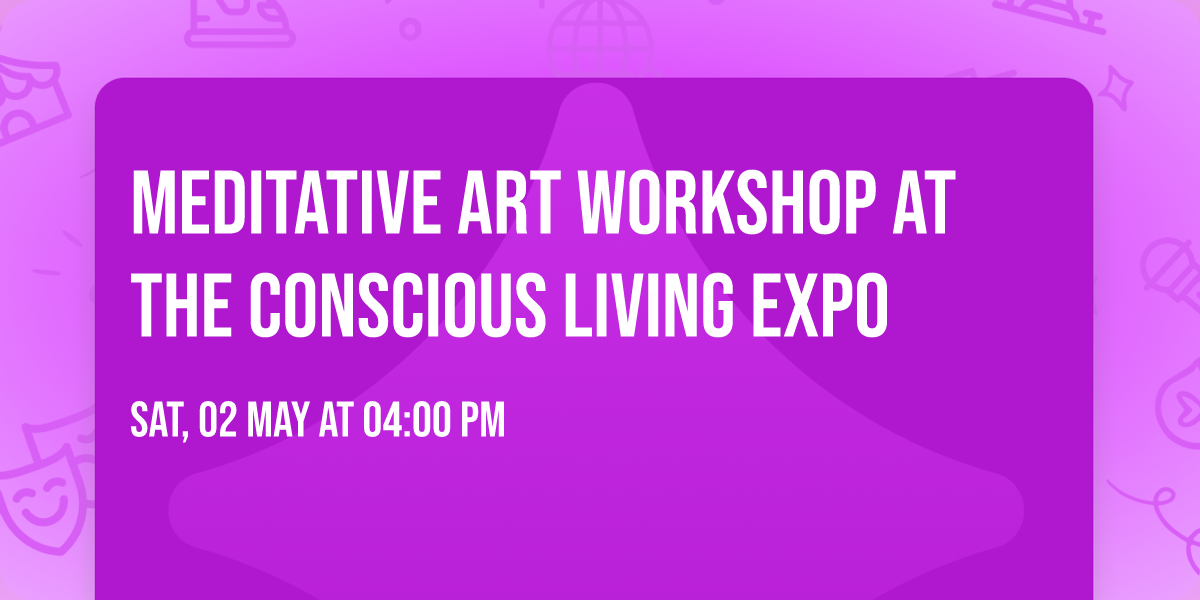 Meditative Art Workshop at the Conscious Living Expo