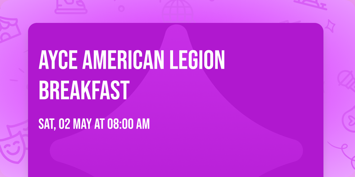 AYCE AMERICAN LEGION BREAKFAST 