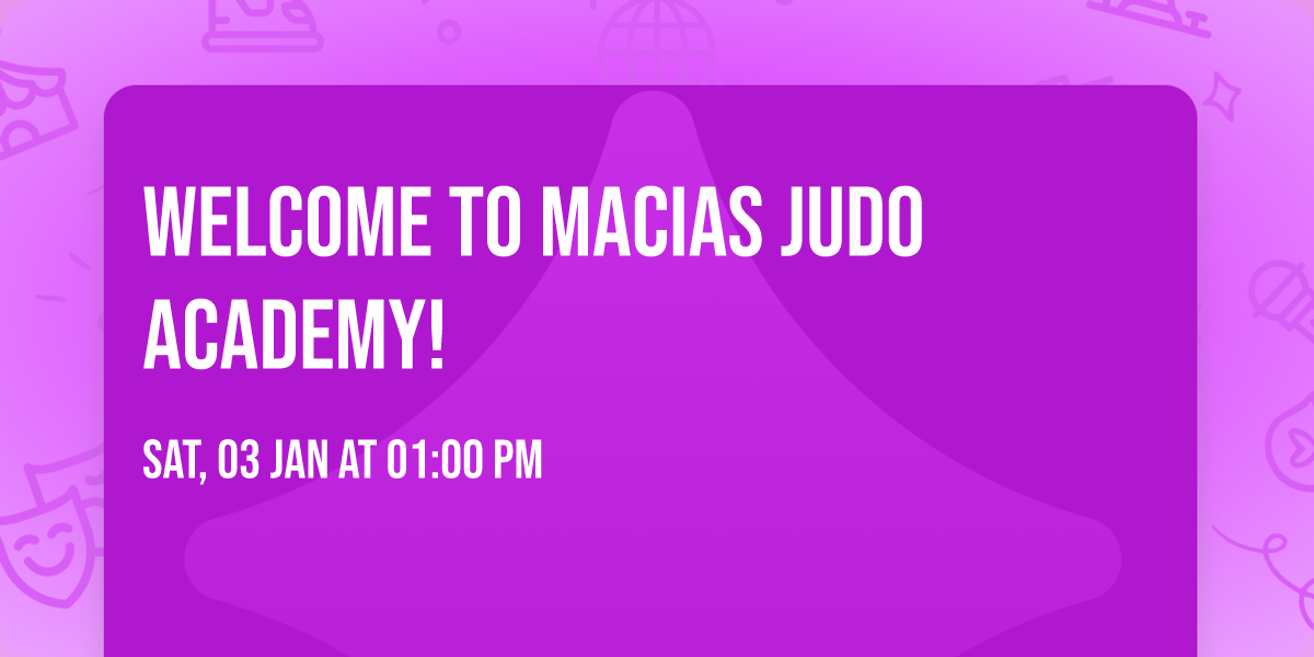Welcome to Macias Judo Academy!