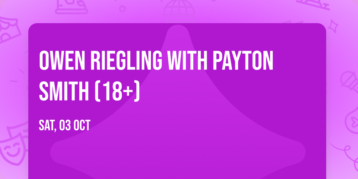 Owen Riegling with Payton Smith (18+)