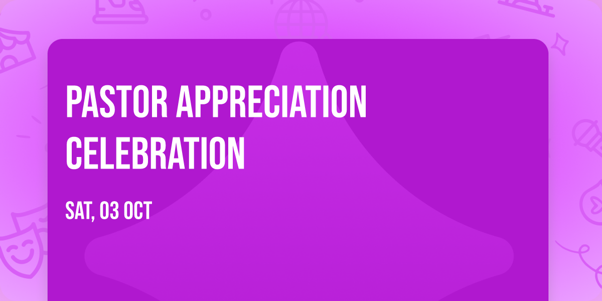 Pastor Appreciation Celebration 