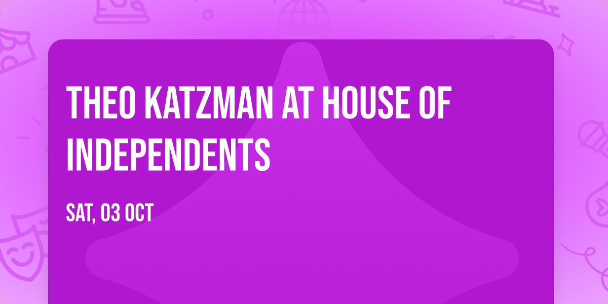 Theo Katzman at House of Independents