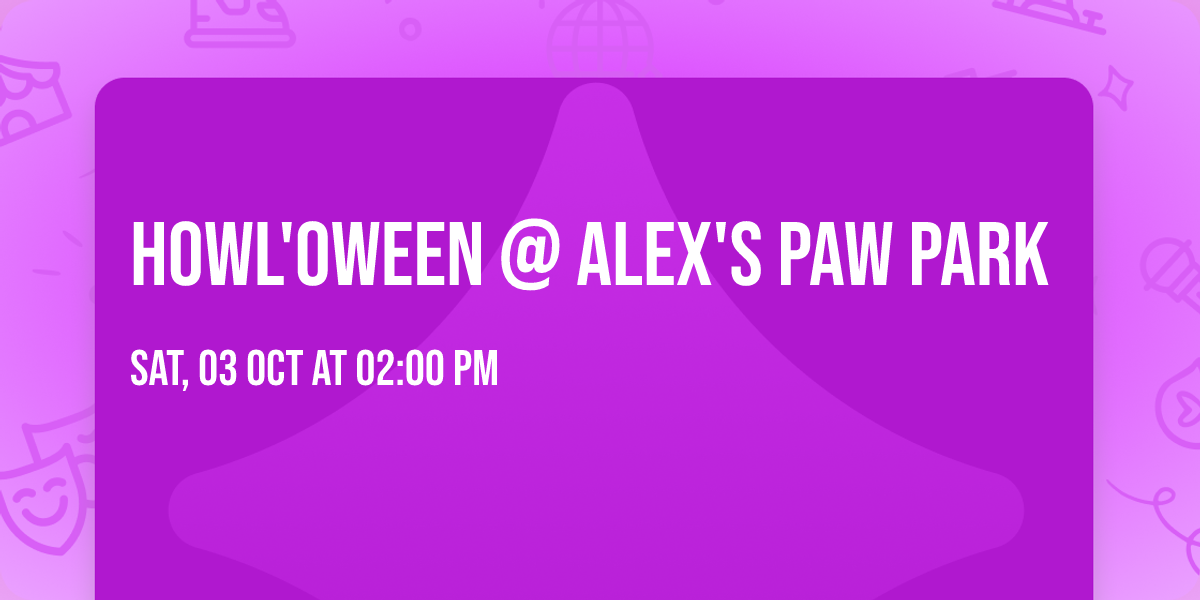 Howl'oween @ Alex's Paw Park