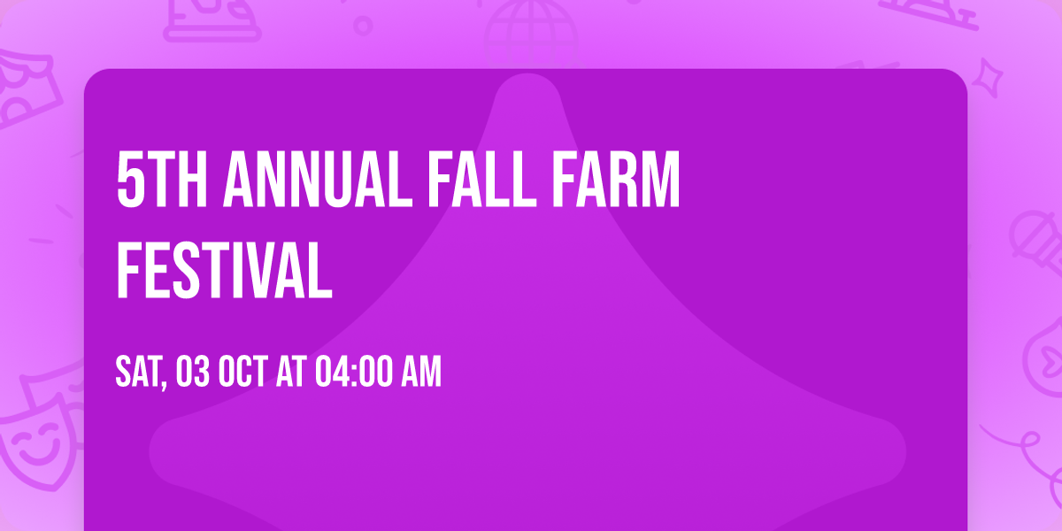 5th Annual Fall Farm Festival