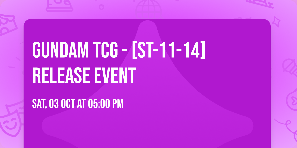Gundam TCG - [ST-11-14] Release Event