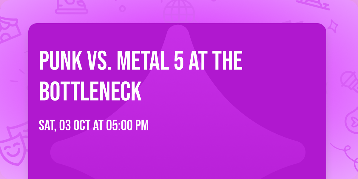Punk vs. Metal 5 at The Bottleneck