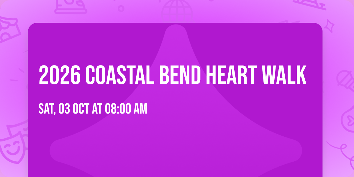2026 Coastal Bend Heart Walk
