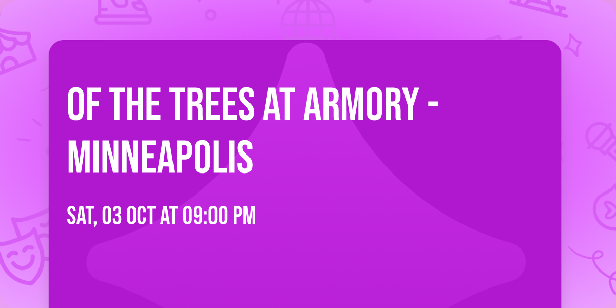 Of the Trees at Armory - Minneapolis