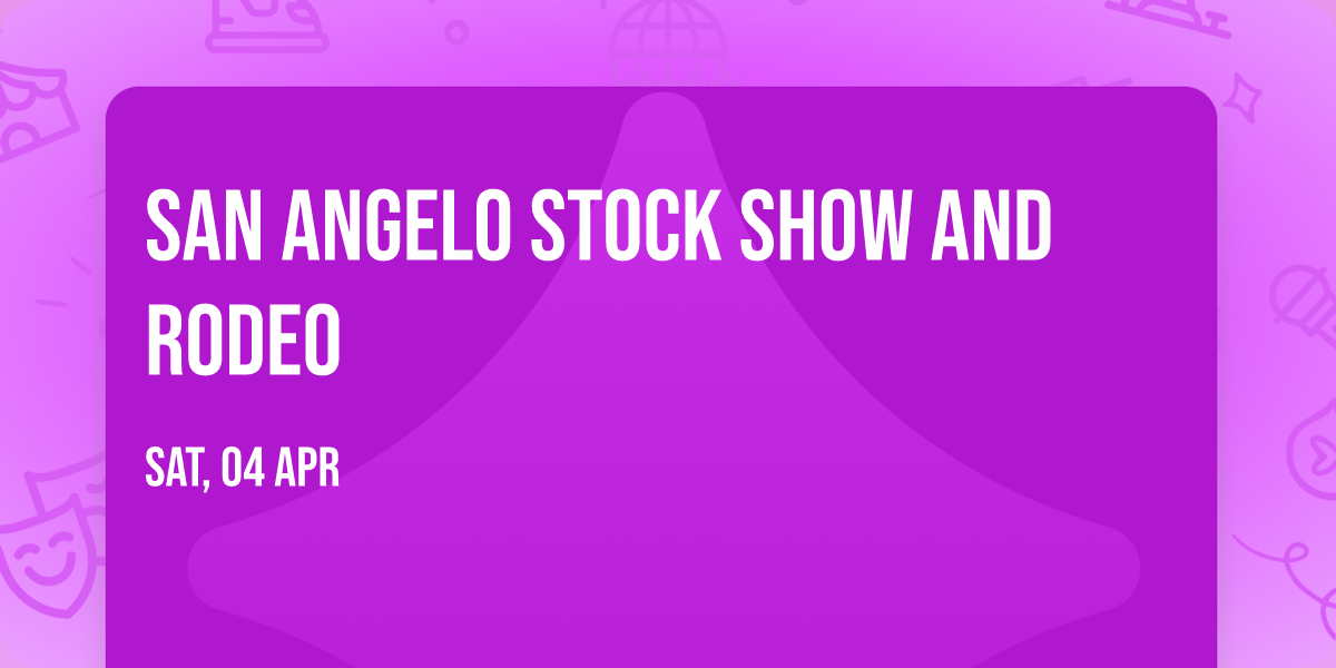 San Angelo Stock Show and Rodeo