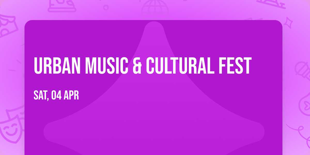 Urban Music & Cultural Fest