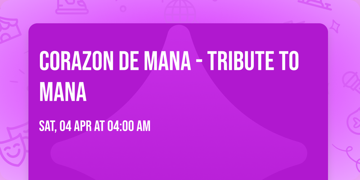 Corazon de Mana - Tribute to Mana