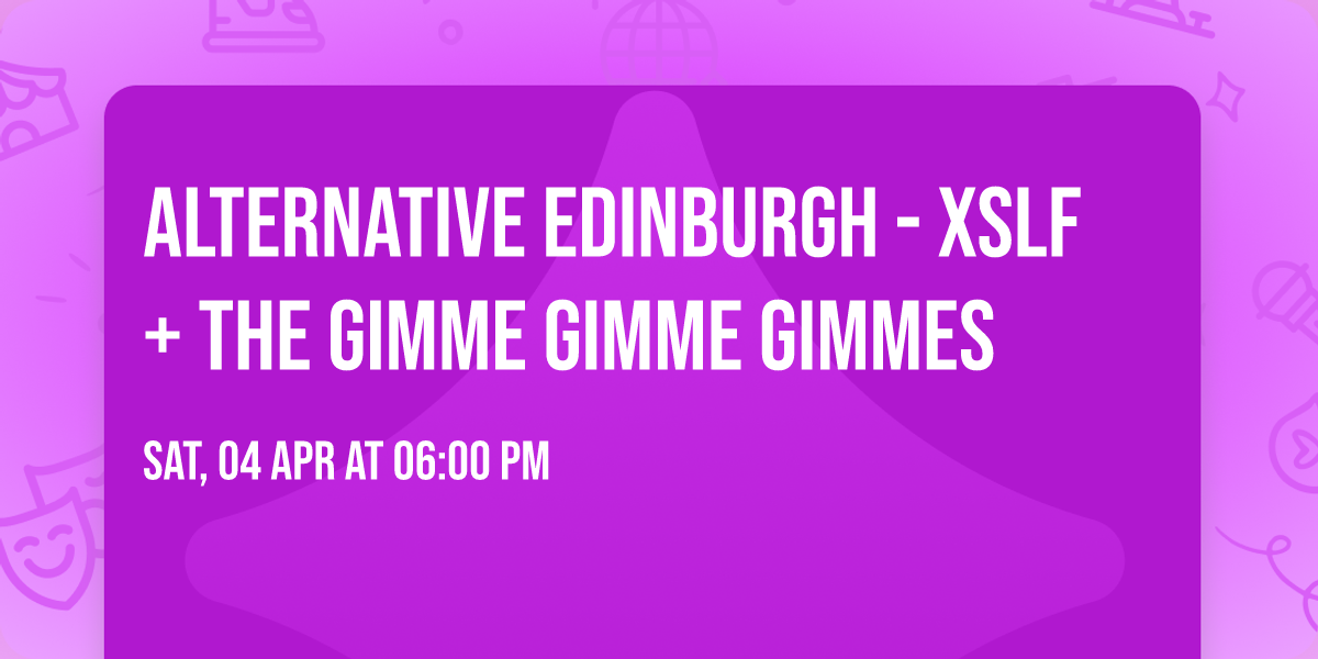 Alternative Edinburgh - XSLF + The Gimme Gimme Gimmes