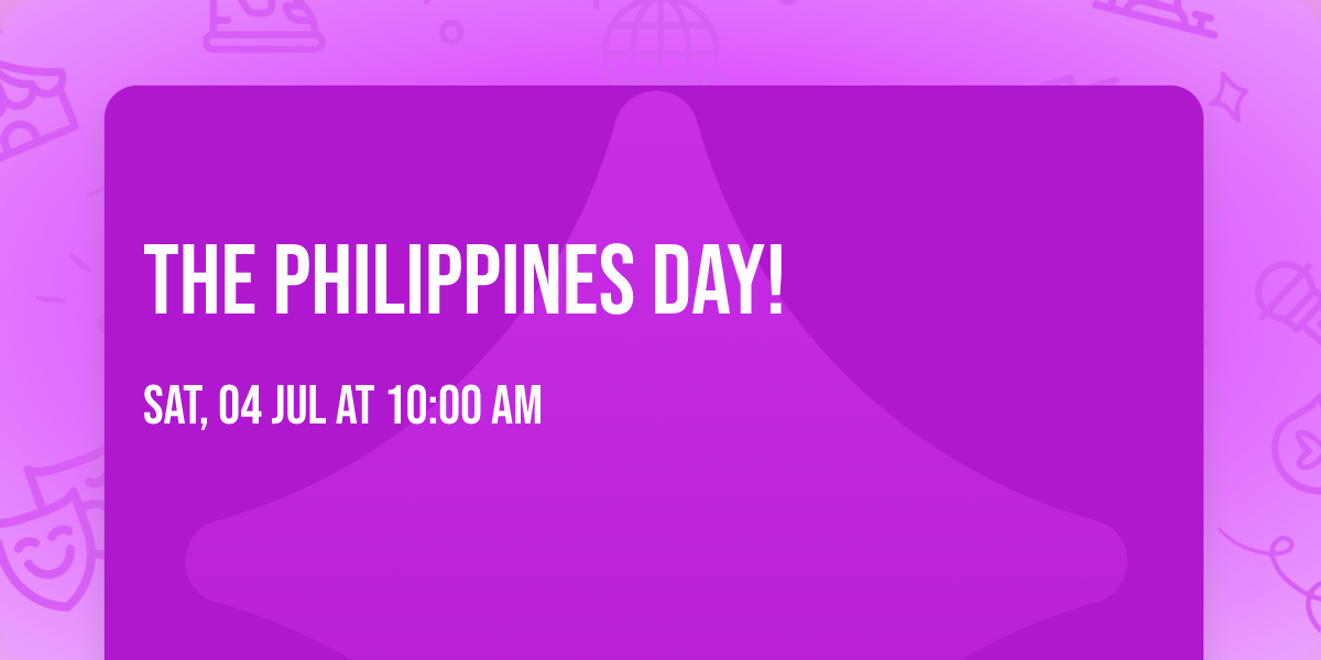 THE PHILIPPINES DAY! 