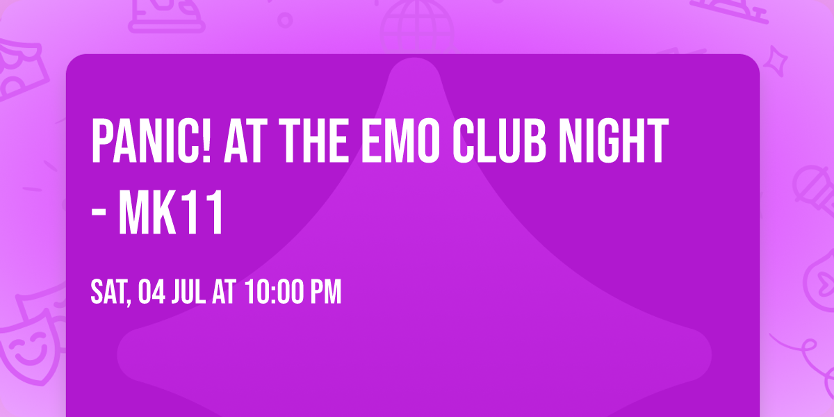 Panic! at the Emo Club Night - MK11