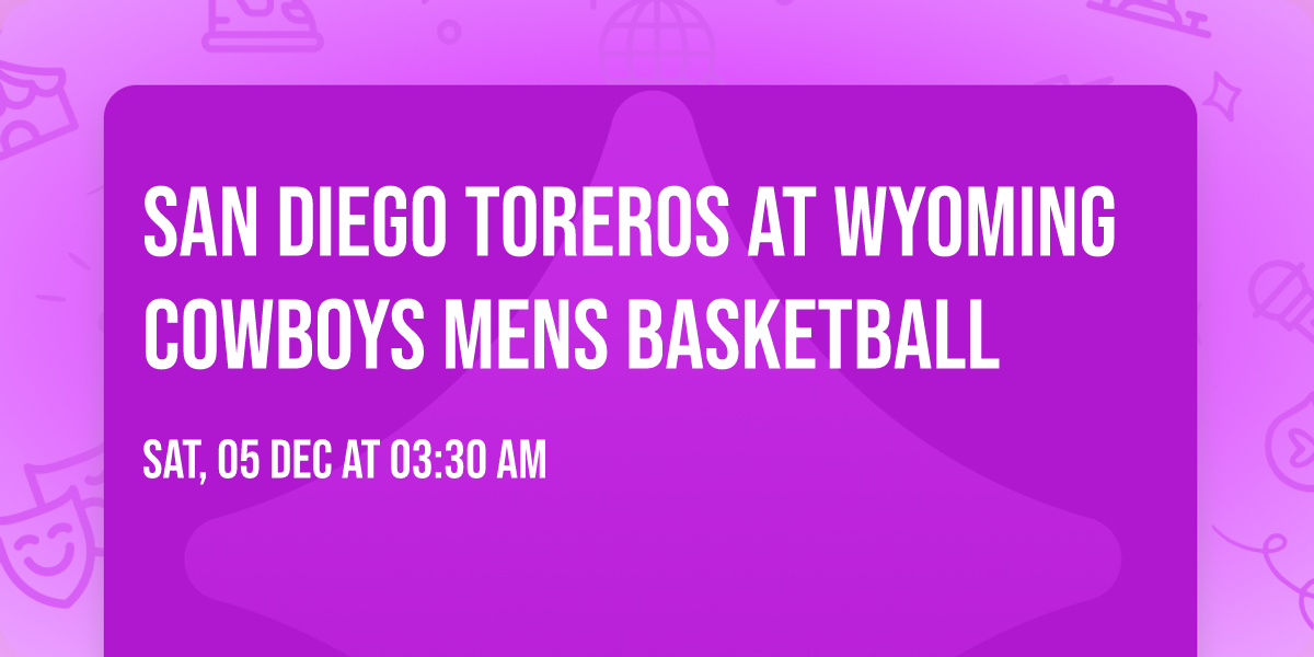 San Diego Toreros at Wyoming Cowboys Mens Basketball