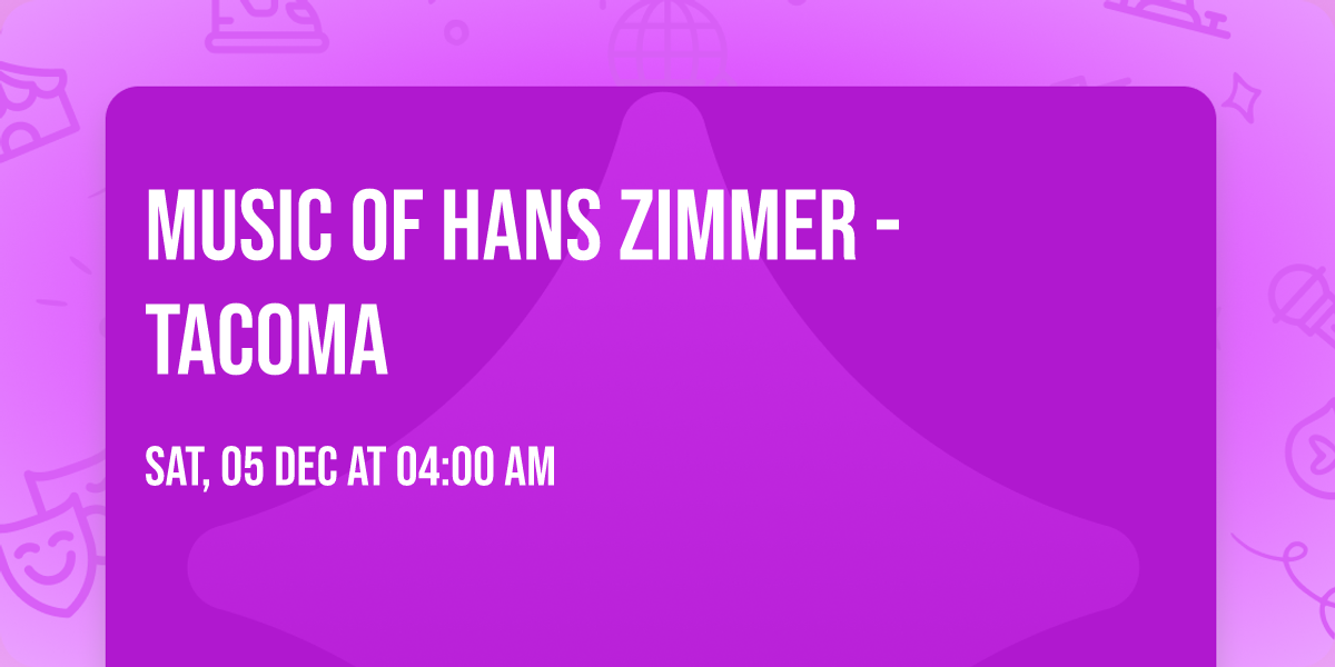 Music of Hans Zimmer - Tacoma