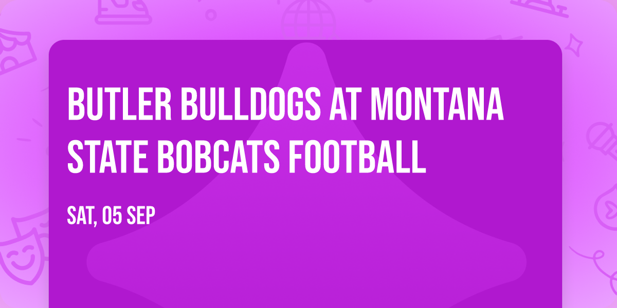 Butler Bulldogs at Montana State Bobcats Football