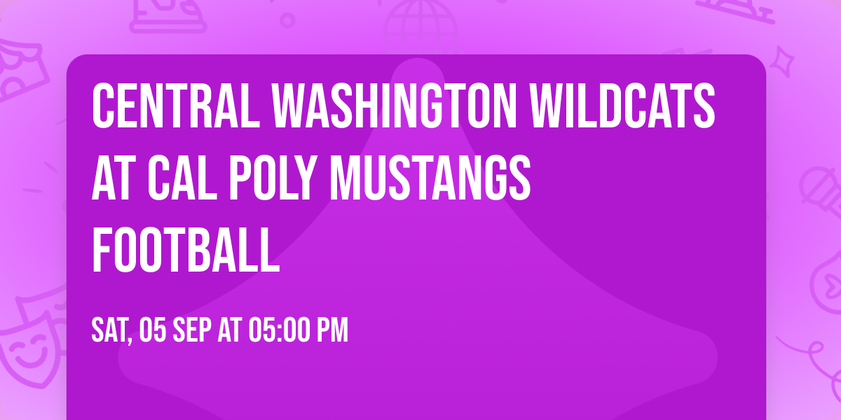 Central Washington Wildcats at Cal Poly Mustangs Football