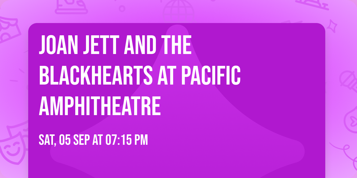Joan Jett and the Blackhearts at Pacific Amphitheatre