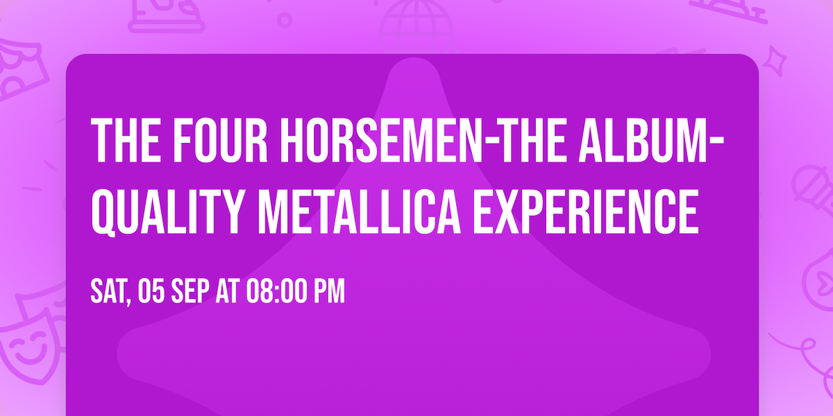 The Four Horsemen-The Album-quality Metallica Experience