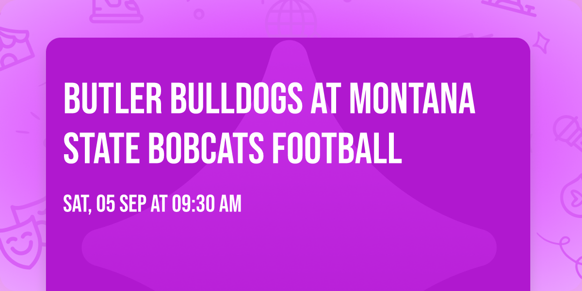 Butler Bulldogs at Montana State Bobcats Football