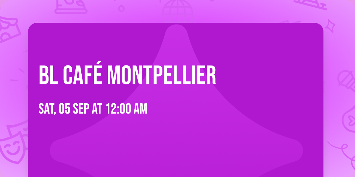 BL Caf\u00e9 Montpellier