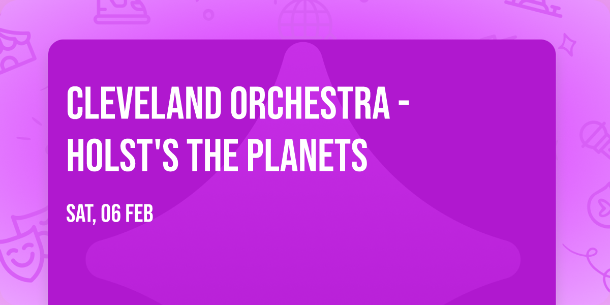 Cleveland Orchestra - Holst's The Planets