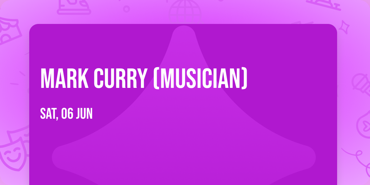 Mark Curry (Musician)