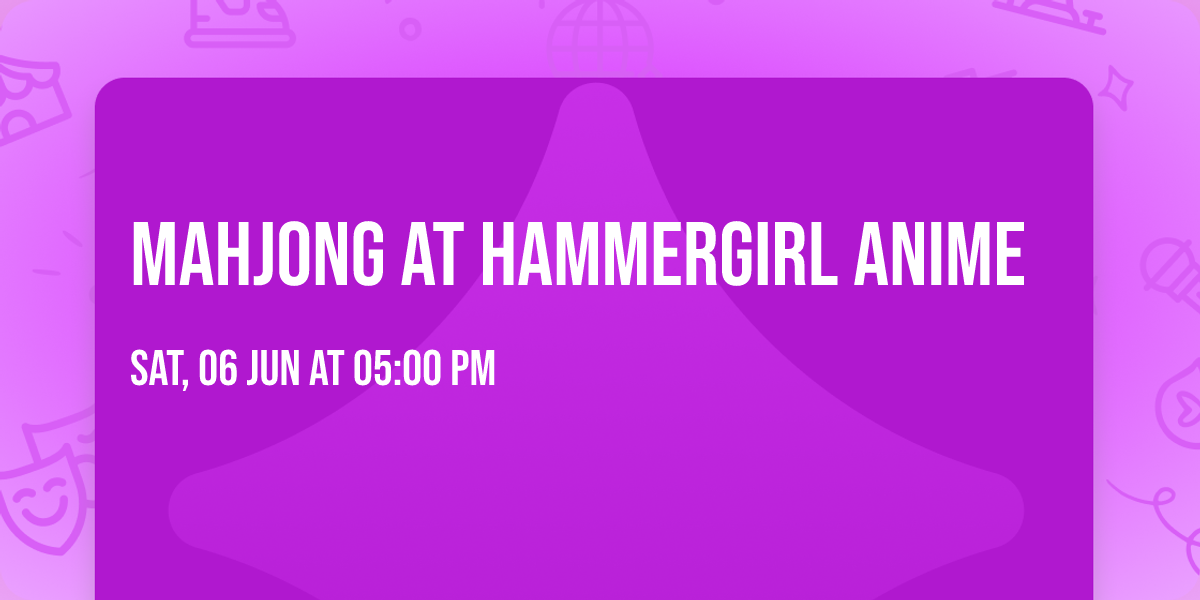 Mahjong at Hammergirl Anime
