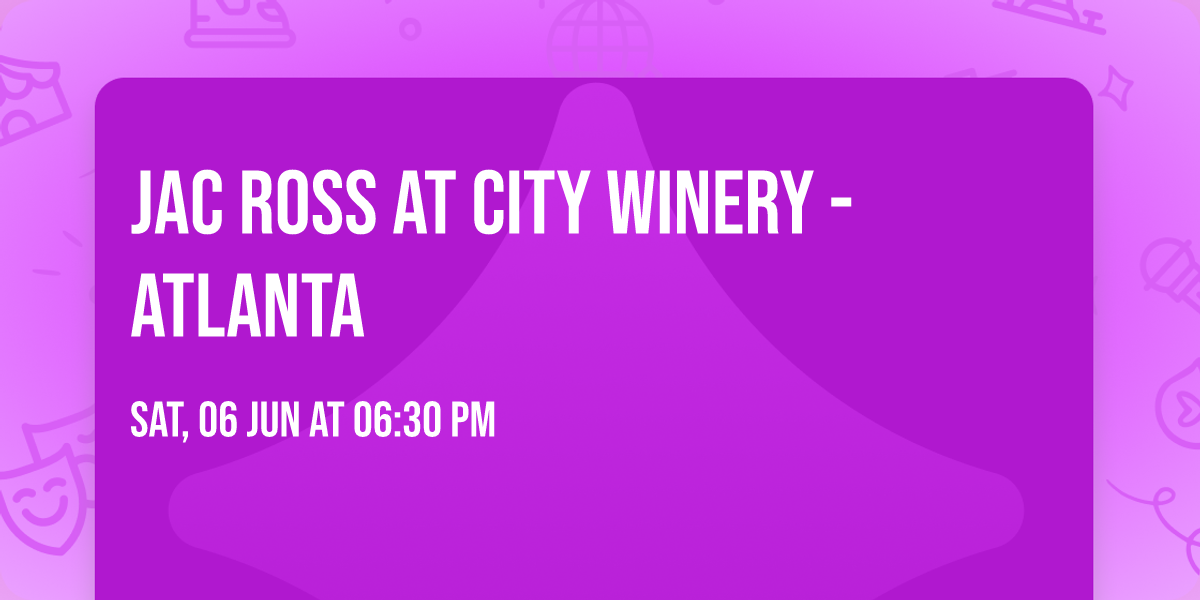 Jac Ross at City Winery - Atlanta