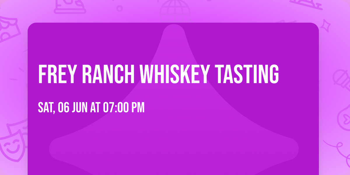 Frey Ranch Whiskey Tasting
