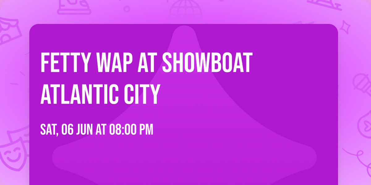 Fetty Wap at Showboat Atlantic City