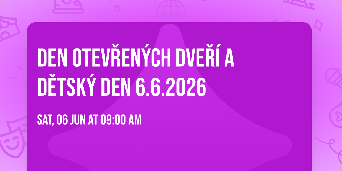 Den otev\u0159en\u00fdch dve\u0159\u00ed a d\u011btsk\u00fd den 6.6.2026 \ud83c\udf0a\ud83d\udc99