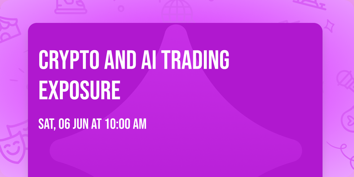 CRYPTO AND AI TRADING EXPOSURE 