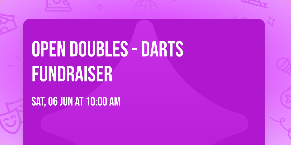 Open Doubles - Darts Fundraiser
