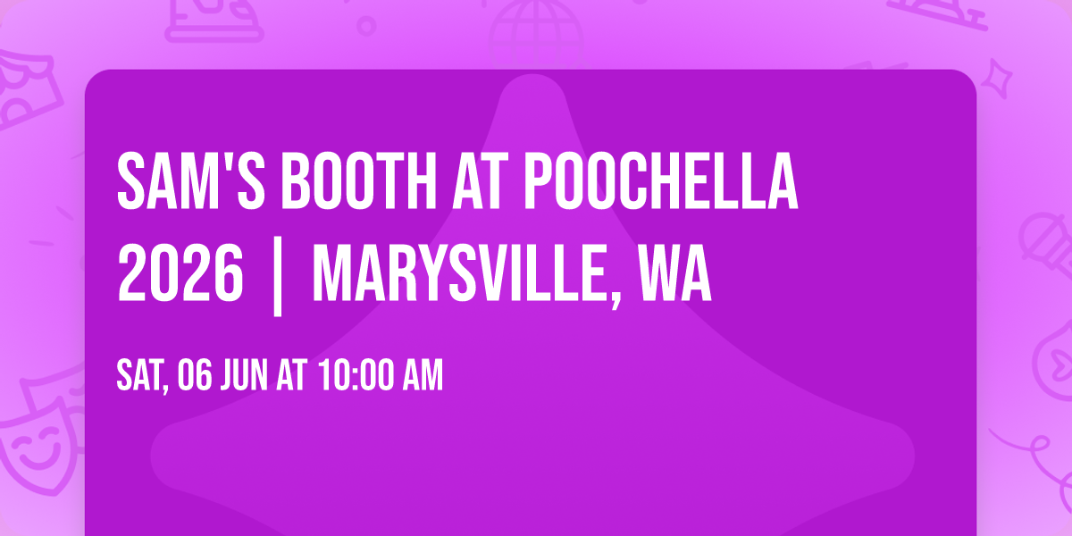 Sam's Booth at Poochella 2026 | Marysville, WA