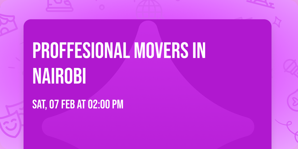 Proffesional Movers in Nairobi