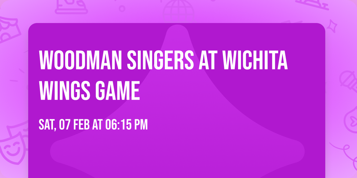 Woodman Singers at Wichita Wings Game