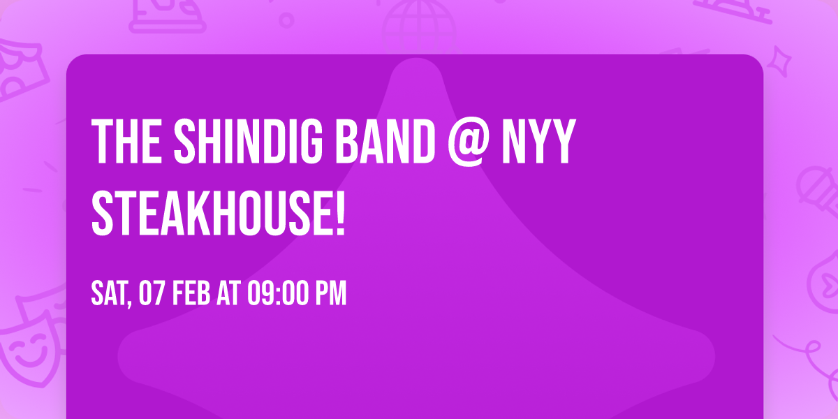 The ShinDig Band @ NYY Steakhouse!