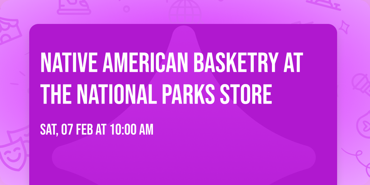 Native American Basketry At The National Parks Store