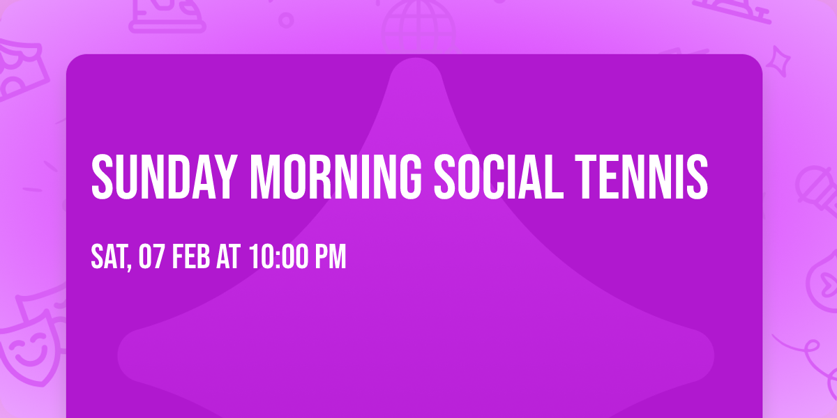 Sunday Morning Social Tennis