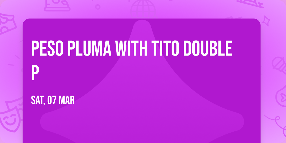 Peso Pluma with Tito Double P