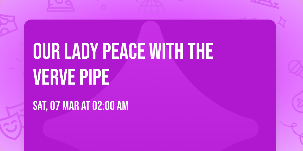 Our Lady Peace with The Verve Pipe